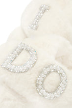 Load image into Gallery viewer, Slippers With Embellished &quot;I DO&quot;
