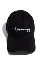 Load image into Gallery viewer, Can&#39;t Stop Won&#39;t Stop Hat - Black
